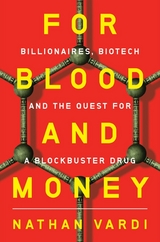 For Blood and Money - Nathan Vardi