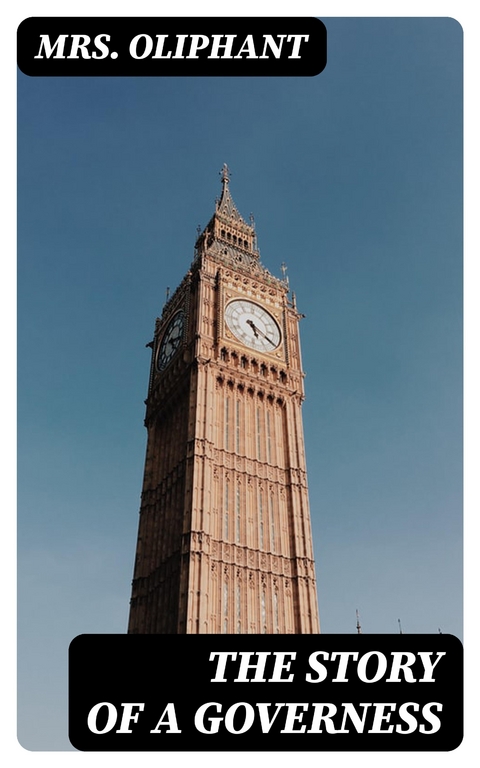 The Story of a Governess - Mrs. Oliphant