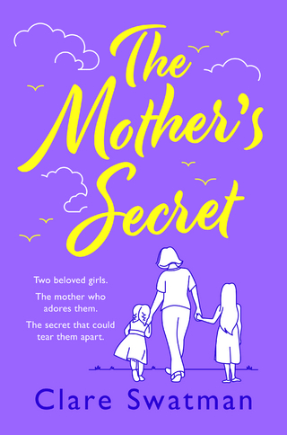 The Mother's Secret : A heartbreaking but uplifting novel from the author of Before We Grow Old