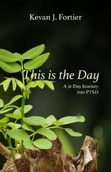 This is the Day - Kevan J. Fortier