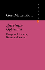 &Auml;sthetische Opposition - Gert Mattenklott