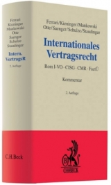 Internationales Vertragsrecht - Franco Ferrari, Eva-Maria Kieninger, Peter Mankowski, Karsten Otte, Ingo Saenger, G&ouml;tz Schulze, Ansgar Staudinger