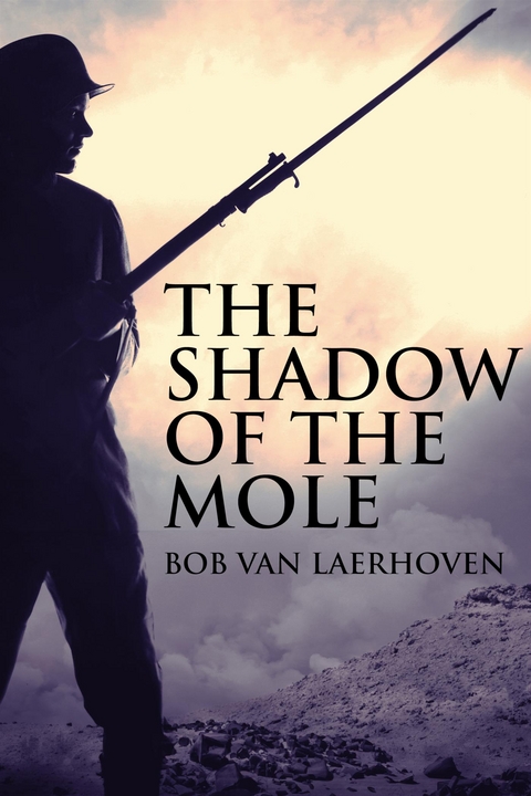The Shadow Of The Mole - Bob Van Laerhoven
