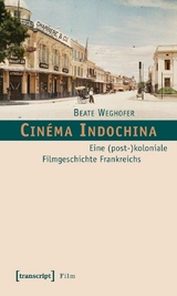 Cin&eacute;ma Indochina -  Beate Weghofer