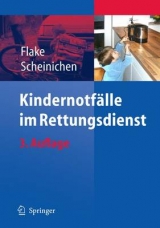 Kindernotf&auml;lle im Rettungsdienst - Frank Flake, Frank Scheinichen