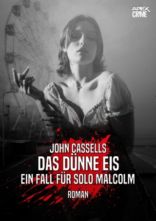 DAS DÜNNE EIS - EIN FALL FÜR SOLO MALCOLM