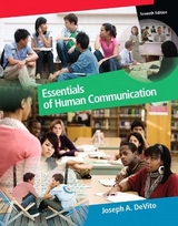 Essentials of Human Communication - DeVito, Joseph A.