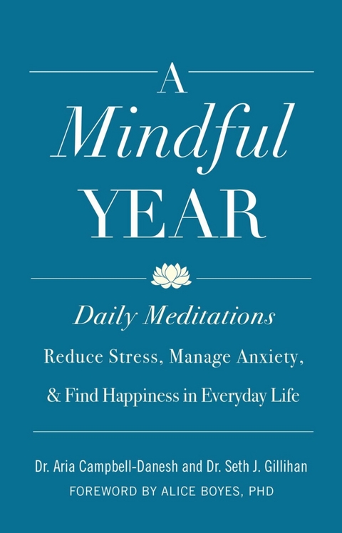 Mindful Year -  Dr. Aria Campbell-Danesh,  Seth J. Gillihan PhD