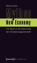 Mythos New Economy - Mathias Stuhr
