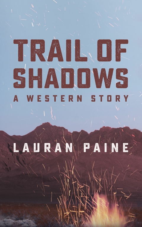 Trail of Shadows -  Lauran Paine