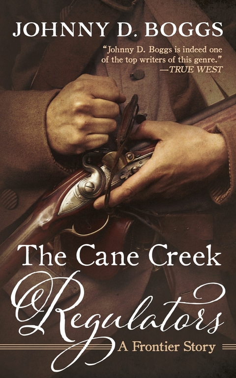 Cane Creek Regulators -  Johnny D. Boggs