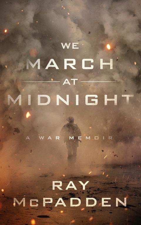 We March at Midnight -  Ray McPadden