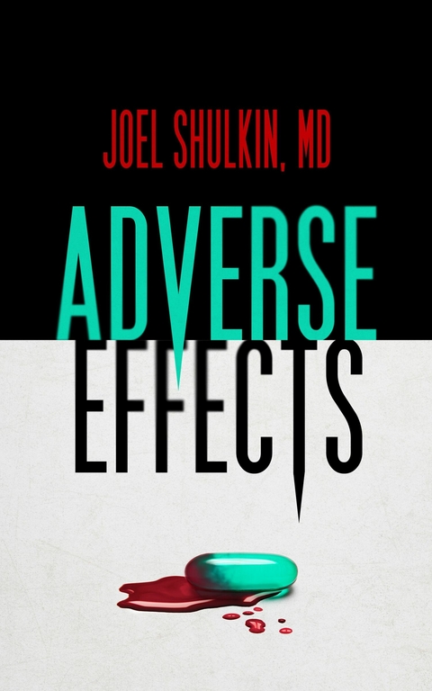 Adverse Effects -  Joel Shulkin MD