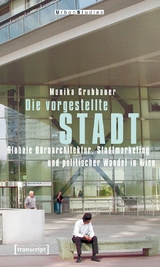 Die vorgestellte Stadt - Monika Grubbauer