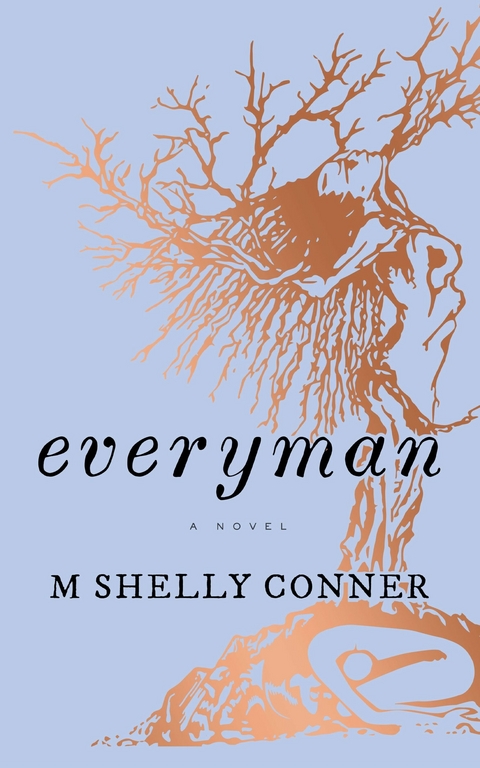 everyman -  M Shelly Conner