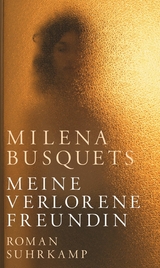 Meine verlorene Freundin -  Milena Busquets