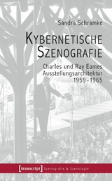 Kybernetische Szenografie -  Sandra Schramke
