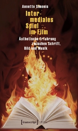 Intermediales Spiel im Film -  Annette Simonis