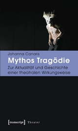 Mythos Trag&ouml;die - Johanna Canaris