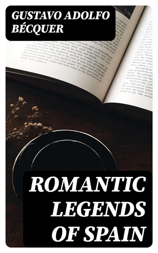 Romantic legends of Spain