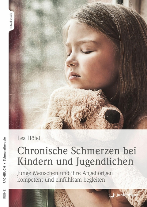 Chronische Schmerzen bei Kindern und Jugendlichen - Lea H&ouml;fel