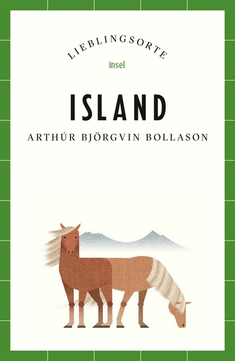 Island Reiseführer LIEBLINGSORTE -  Arthúr Björgvin Bollason