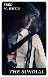 The Sundial - Fred M. White