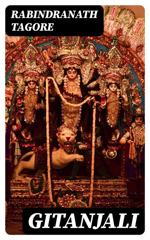 Gitanjali - Rabindranath Tagore