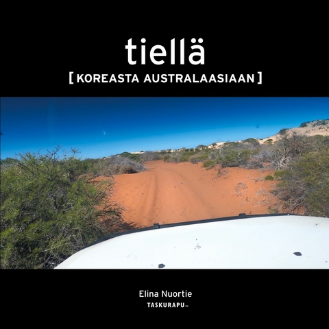 Tiell&auml; - Elina Nuortie