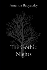 The Gothic Nights - Amanda Babyatsky