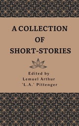 A Collection of Short-Stories - Edgar Allan Poe, Bj&ouml;rnstjerne Bj&ouml;rnson, Nathaniel Hawthorne, Rudyard Kipling, Robert Louis Stevenson, Frank R. Stockton, Guy de Maupassant