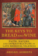 The Keys to Bread and Wine - Abigail Agresta