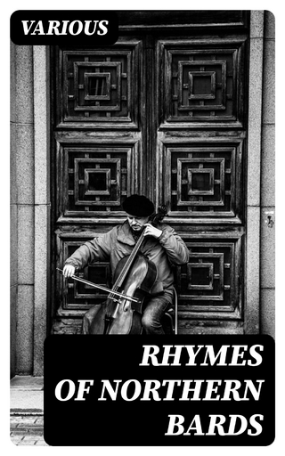 Rhymes of Northern Bards