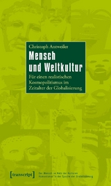 Mensch und Weltkultur -  Christoph Antweiler