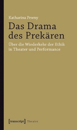 Das Drama des Prek&auml;ren -  Katharina Pewny