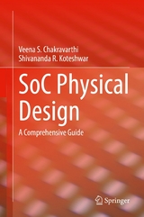 SoC Physical Design - Veena S. Chakravarthi, Shivananda R. Koteshwar