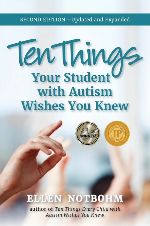Ten Things Your Student with Autism Wishes You Knew - Ellen Notbohm