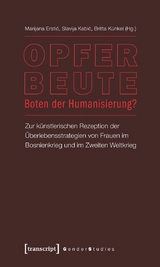 Opfer &ndash; Beute &ndash; Boten der Humanisierung? - 