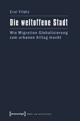 Die weltoffene Stadt - Erol Yildiz