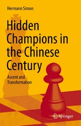 Hidden Champions in the Chinese Century - Hermann Simon