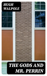 The Gods and Mr. Perrin - Hugh Walpole