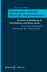 Ethnographie nach der &raquo;Krise der Repr&auml;sentation&laquo; - Claudia Lemke