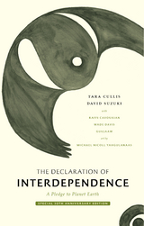 The Declaration of Interdependence - David Suzuki, Tara Cullis