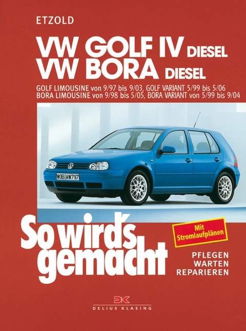 VW Golf IV Diesel 9/97-9/03, Bora Diesel 9/98-5/05 - R&uuml;diger Etzold