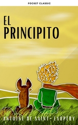 El Principito - Antoine de Saint-Exup&eacute;ry