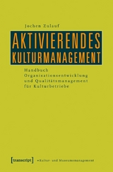 Aktivierendes Kulturmanagement - Jochen Zulauf