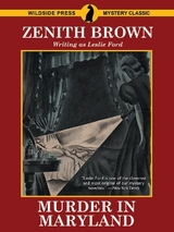 Murder in Maryland -  Zenith Brown,  Leslie Ford