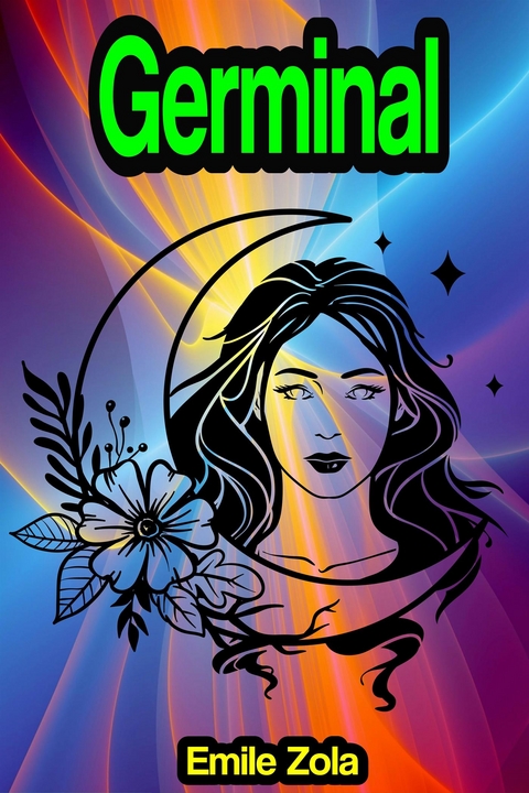 Germinal - Emile Zola