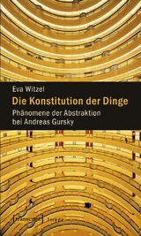 Die Konstitution der Dinge -  Eva Witzel