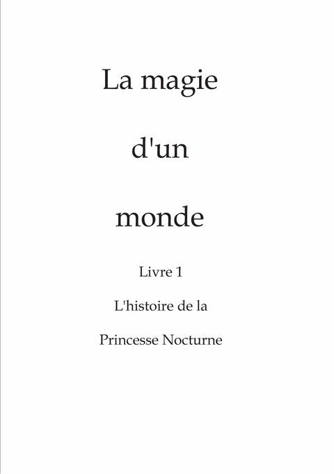 La magie d'un monde -  John McMurtry